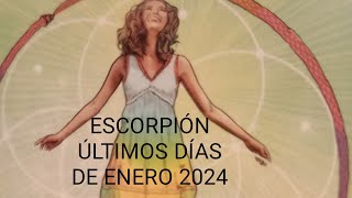 ESCORPIÓN ♏TIRADON PARA TI ÚLTIMOS DÍAS DE ENERO 2024 [upl. by Paget]