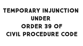 Order 39 cpc code of civil procedure 1908 temporary injunction and interlocutory order [upl. by Kabab]