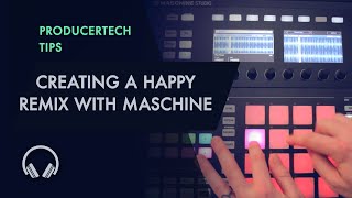 Creating a Happy Pharrell Williams Remix with Maschine [upl. by Sluiter894]