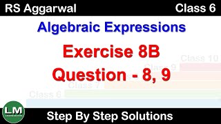 Algebraic Expressions  Class 6 Exercise 8B Question 8  9  RS Aggarwal  Learn Maths [upl. by Kcirdla]