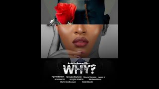 WHY  Full Movie  Best 2024 African Drama  DOB VANESSA  GERALD FOSAH  STEPHANIE NGE  PRITTYBOY [upl. by Afrikah]