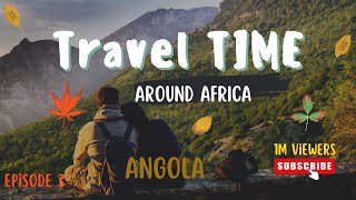 Discover the TOP 5 Essential Experiences Every Angola Traveler Needs [upl. by Briana844]