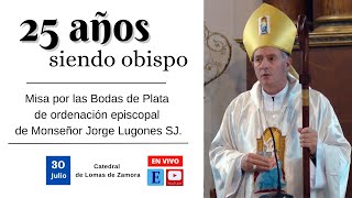 25 años de la ordenación episcopal del obispo de Lomas de Zamora misa junto a Monseñor Lugones [upl. by Amby]