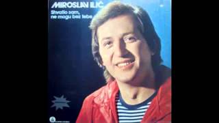 Miroslav Ilic  Duga li je Jelica planina  Audio 1982 HD [upl. by Naitsirc554]