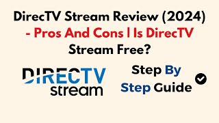 DirecTV Stream Review 2024  Pros And Cons  Is DirecTV Stream Free [upl. by Barde897]