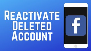 How to Reactivate a Deleted Facebook Account in 2024 [upl. by Gifferd656]