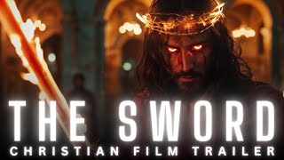 THE SWORD  TRAILER  A Christian End Times Film [upl. by Ahsha]