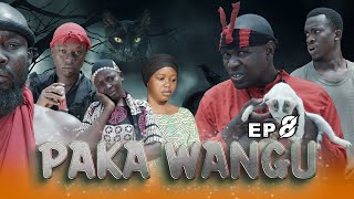 PAKA WANGU EPISODE 8 [upl. by Lougheed464]