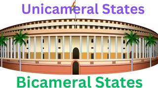 Unicameral amp Bicameral States of India । एकसदनात्मक तथा द्विसदनात्मक राज्य। [upl. by Nyrhtakyram935]