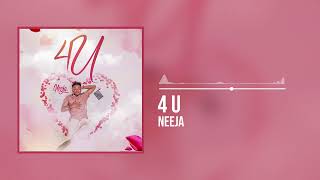 Neeja  4 U Official Audio [upl. by Dnomsad]