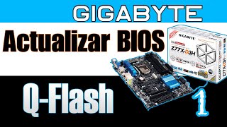 ✅ GIGABYTE GA Z77XD3H ✅ ACTUALIZAR BIOS ✅ UPDATE BIOS ✅ QFLASH ✅ Opción 1 [upl. by Nnalatsyrc]