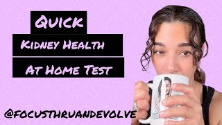 Quick At Home Kidney Health Test FocusthruandEvolve 💕healthupdates [upl. by Germin]