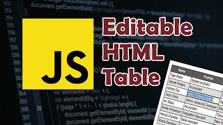 Javascript Tutorial Make HTML Table content editable NO Jquery [upl. by Etaner]