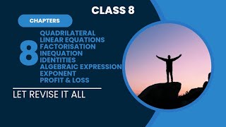 CLASS 8 REVISION EXPONENT PROFIT amp LOSS ALGEBRAIC EXPRESSION IDENTITIES INEQUATION LINEAR [upl. by Albie]