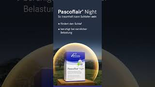 Pascoflair® Night So traumhaft kann Schlafen sein [upl. by Cordy]