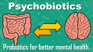 Psychobiotics – probiotics for better mental health [upl. by Aralomo]