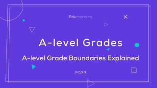 A level Grade Boundaries Explained [upl. by Brendin296]