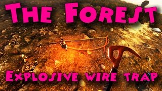 The Forest  Explosive wire trap [upl. by Wenda]