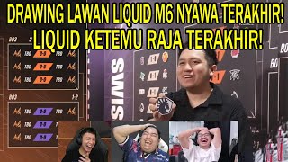 DRAWING LAWAN LIQUID ID M6 NYAWA TERAKHIR Reaction Streamer SWISS STAGE M6 [upl. by Shieh]