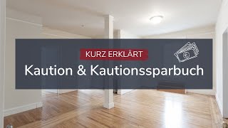 Kurz erklärt Kaution amp Kautionssparbuch im Mietrecht [upl. by Ayotahs]