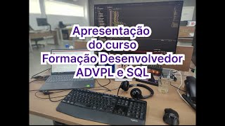 Apresentação do curso Formação Desenvolvedor ADVPL e SQL [upl. by Diehl]