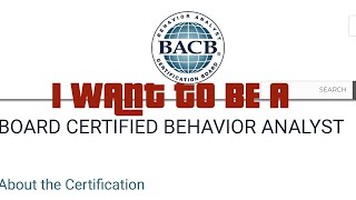 Pathway to BCBA Pathway to becoming a Board Certified Behavior Analyst [upl. by Gorges]