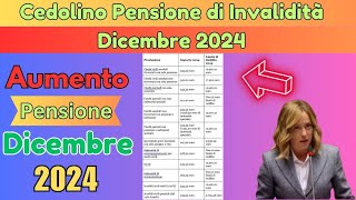 Cedolino Pensione di Invalidità Dicembre 2024 Date e Importi FINALMENTE [upl. by Aiello]