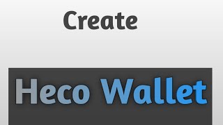 How To Create Heco Wallet  Heco Chain Connect  Full Tutorial [upl. by Nosral651]