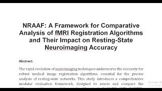 NRAAF A Framework for Comparative Analysis of fMRI Registration Algorithms and Their Impact on Rest [upl. by Rehposirhc]