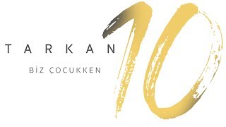 TARKAN  Biz Çocukken [upl. by Sennahoj]