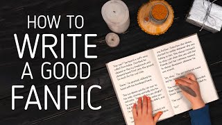 How to Write A Good Fanfiction [upl. by Pollock]