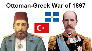 The OttomanGreek War of 1897 [upl. by Etteoj]