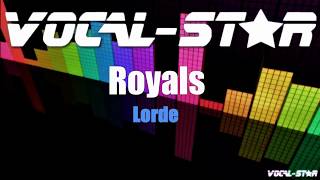 Lorde  Royals  With Lyrics HD VocalStar Karaoke 4K [upl. by Felton]