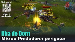 Missão Predadores perigosos WoW  Ilha de Dorn  World of Warcraft Atual [upl. by Haven]