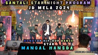 MED SAMANG RE AAMMANGAL HANSDANEW SANTALI NONSTOP HIPHOP DANCEJDMELA SANTALI STAR NIGHT PROGRAM [upl. by Nuaj]