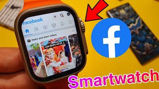 How To Get Facebook In Smartwatch  Install Facebook In Smartwatch  Faceook In Android Smartwatch [upl. by Adnimra]