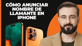 Cómo anunciar el nombre del llamante en iPhone  ActivarEncender el anuncio de llamadas en [upl. by Cassi]