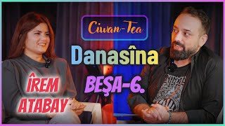 Ciwan Tea  Îrem Atabay  Danasîn 01122024 de di weşanê de ye [upl. by Daffodil]