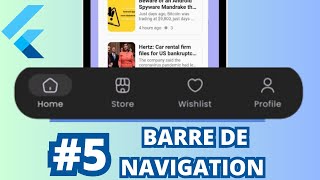 5 créer une barre de navigation avec flutter comment créer des applications mobiles avec flutter [upl. by Ecirp720]