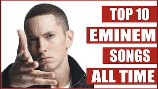 Best Songs of Eminem Top 10 Songs List All Time [upl. by Attenreb]