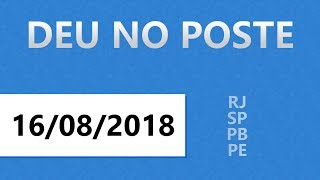 Palpites do Jogo do Bicho  16082018  Deu No Poste [upl. by Washko862]