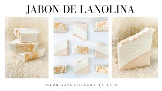 JABON DE LANOLINA  Saponificado en frío [upl. by Adnocahs]