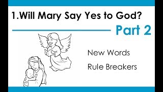 1 Will Mary Say Yes to God  Syllable Story  Part 2 of 5 [upl. by Proudfoot]