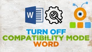 How to Turn Off Compatibility Mode in Microsoft Word [upl. by Midis585]