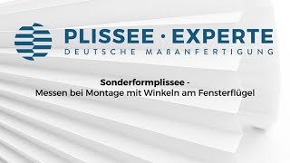 Plissee Sonderform  Messen bei Montage mit Winkeln am Fensterflügel [upl. by Huttan]