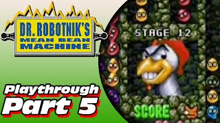 Dr Robotniks Mean Bean Machine Playthrough Part 5 [upl. by Caasi474]