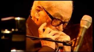 Toots Thielemans 2012  I Loves You Porgy amp Summertime [upl. by Reedy504]