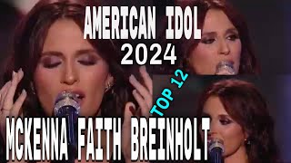 American Idol 2024 TOP 12 Show Mckenna Faith Brienholt “Hard to Say I’m Sorry” a Song by Chicago [upl. by Ahidam]