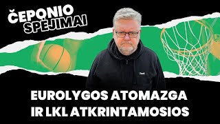 Čeponio spėjimai Eurolygos atomazga ir LKL atkrintamosios [upl. by Heriberto978]