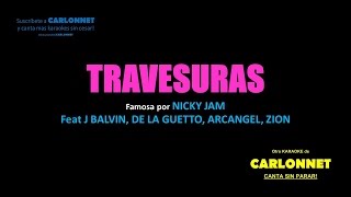 Travesuras Remix karaoke  Nicky Jam [upl. by Eniotna]